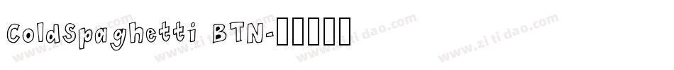 ColdSpaghetti BTN字体转换